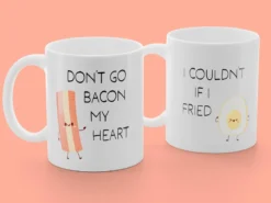2-pack Muggar med Tryck - Don't Go Bacon My Heart. I Couldn't If I Fried
